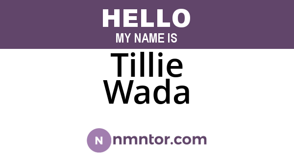 Tillie Wada