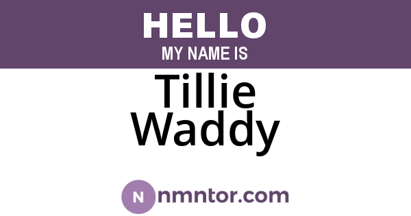 Tillie Waddy