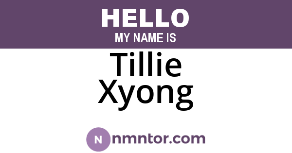 Tillie Xyong