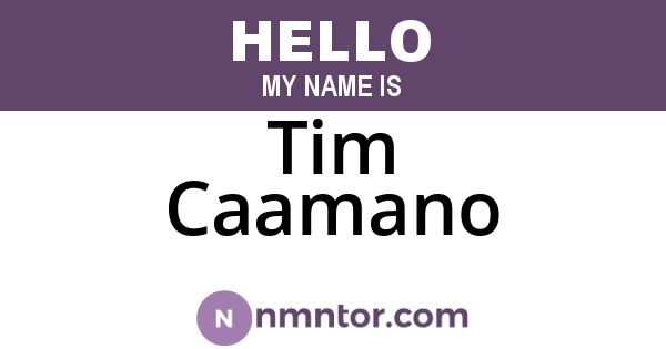 Tim Caamano