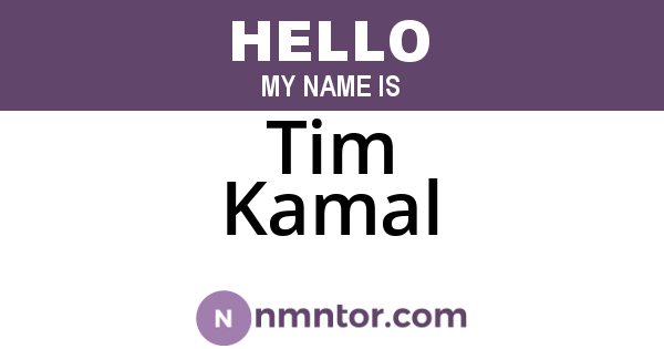 Tim Kamal