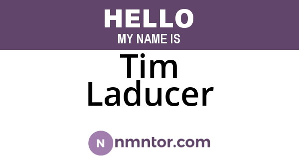 Tim Laducer