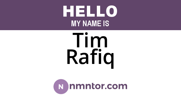 Tim Rafiq