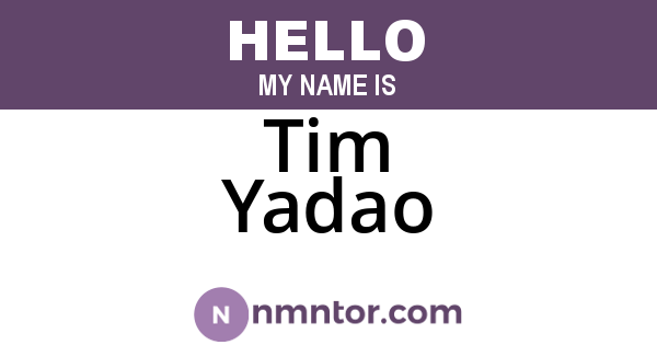Tim Yadao