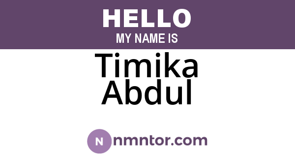 Timika Abdul