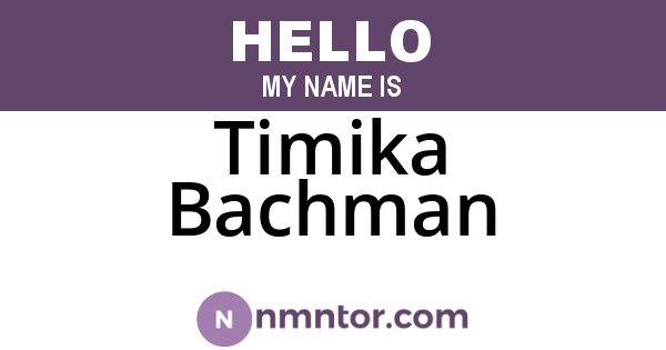 Timika Bachman