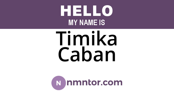 Timika Caban