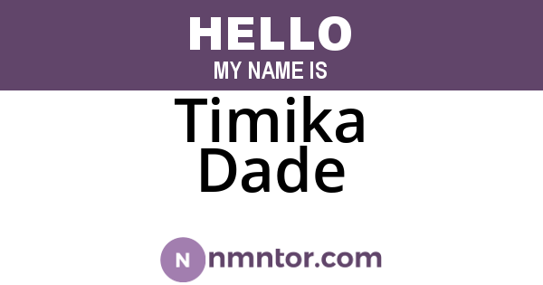 Timika Dade