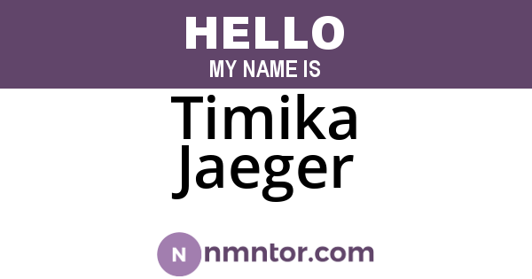 Timika Jaeger