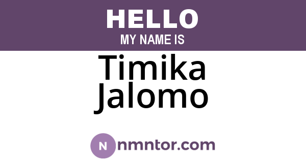 Timika Jalomo