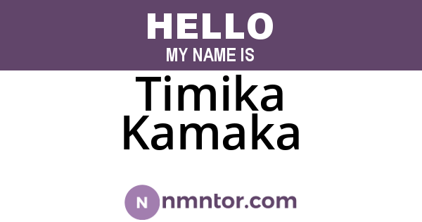 Timika Kamaka