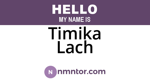 Timika Lach