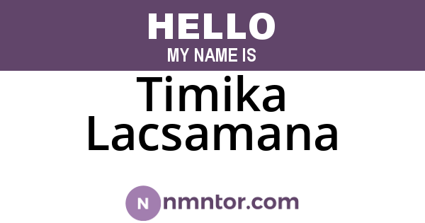 Timika Lacsamana