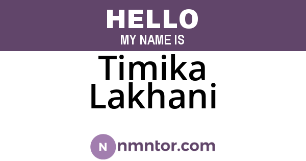 Timika Lakhani