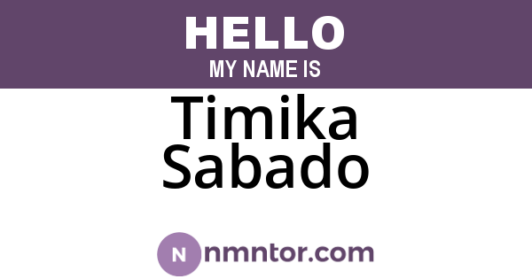 Timika Sabado