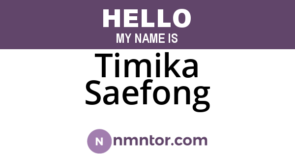 Timika Saefong