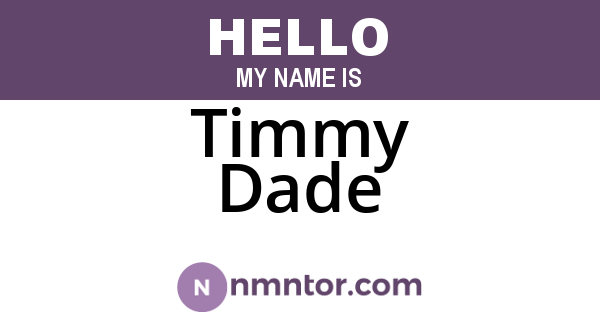 Timmy Dade