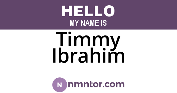 Timmy Ibrahim