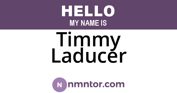 Timmy Laducer
