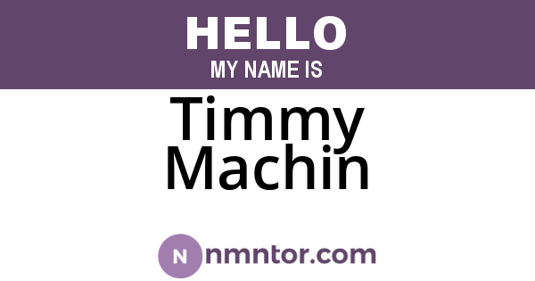 Timmy Machin