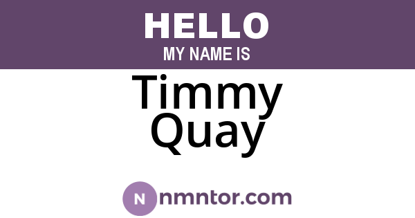 Timmy Quay
