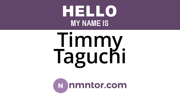 Timmy Taguchi