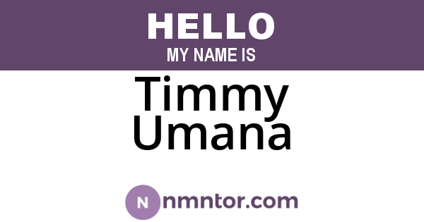 Timmy Umana