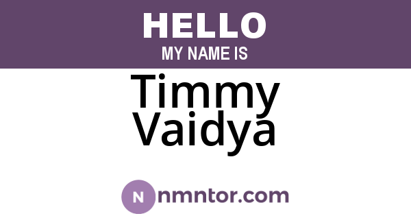 Timmy Vaidya