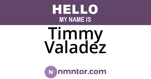 Timmy Valadez
