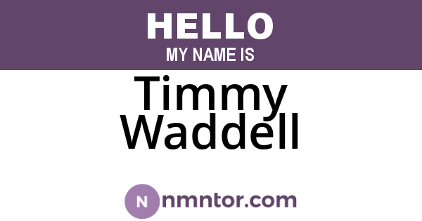 Timmy Waddell