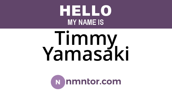 Timmy Yamasaki