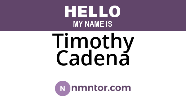 Timothy Cadena