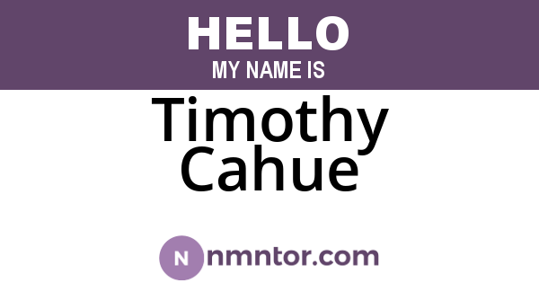Timothy Cahue