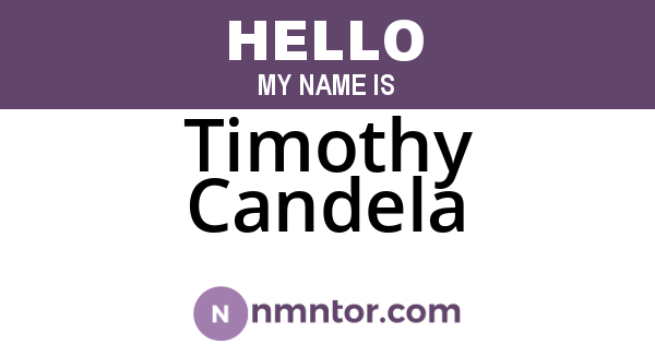 Timothy Candela
