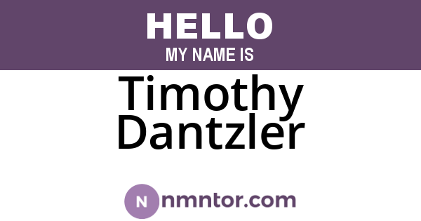 Timothy Dantzler