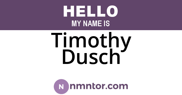 Timothy Dusch