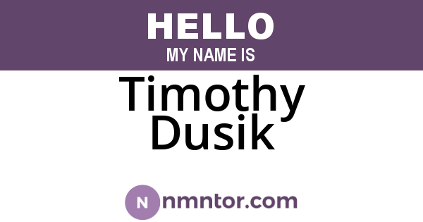 Timothy Dusik
