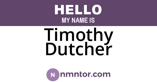 Timothy Dutcher