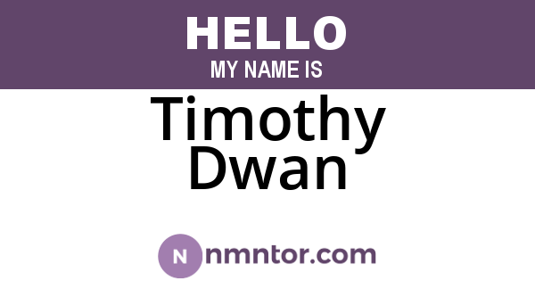Timothy Dwan