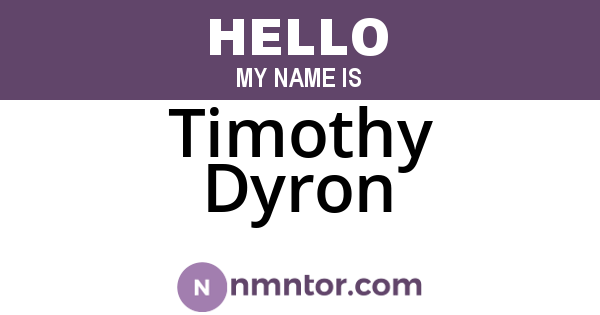 Timothy Dyron