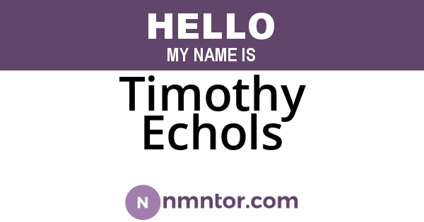 Timothy Echols