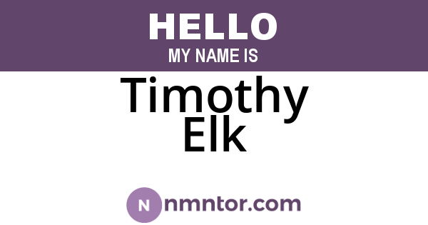 Timothy Elk