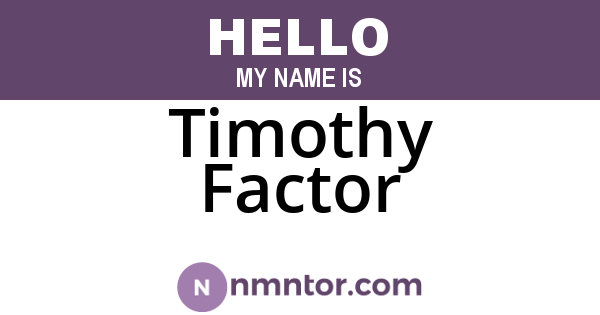 Timothy Factor