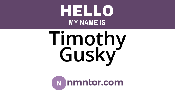 Timothy Gusky