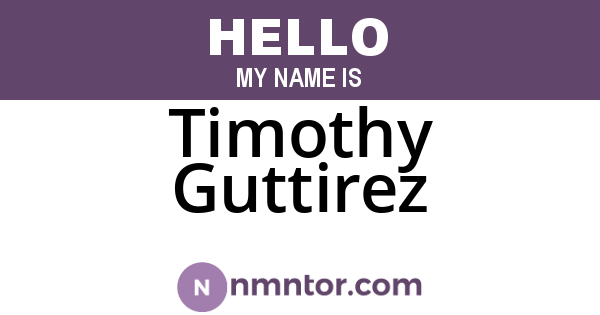 Timothy Guttirez
