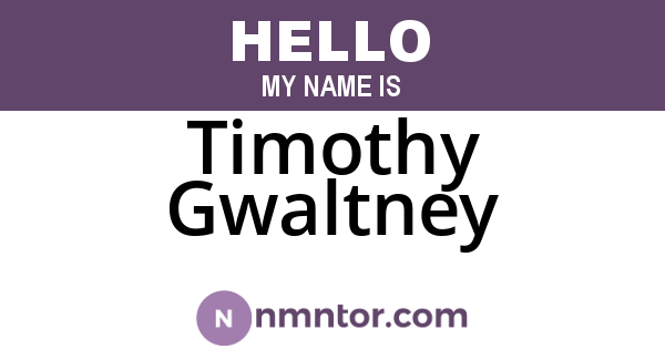 Timothy Gwaltney