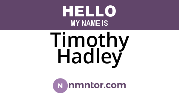 Timothy Hadley