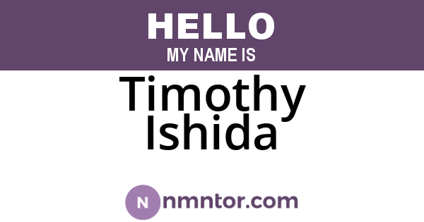 Timothy Ishida