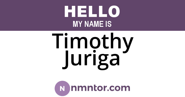 Timothy Juriga