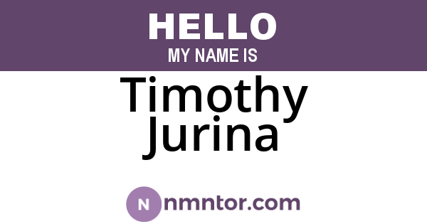 Timothy Jurina
